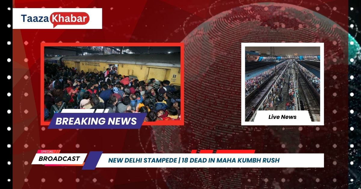 New Delhi Stampede | 18 Dead in Maha Kumbh Rush